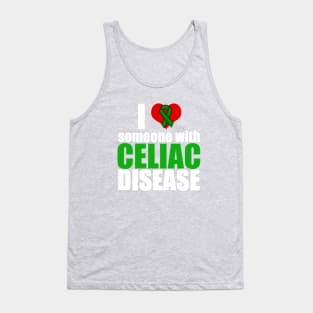 I Love Someone with Celiac Disease Tank Top